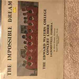 The Edward Waters College Concert Choir - The Impossible Dream