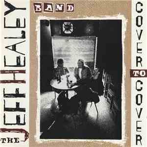 The Jeff Healey Band - Cover To Cover
