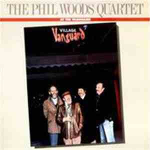 The Phil Woods Quartet - At The Vanguard