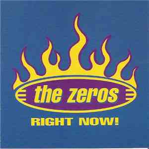 The Zeros - Right Now!