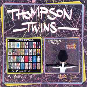 Thompson Twins - A Product Of... Participation + Set