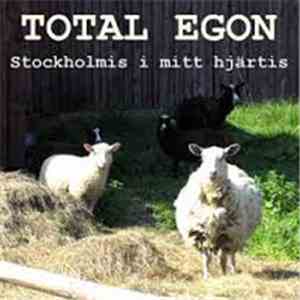 Total Egon - Stockholmis I Mitt Hjärtis