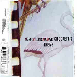Trance.Atlantic.Air.Waves - Crockett's Theme
