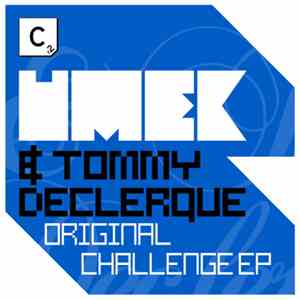 Umek & Tomy DeClerque - Original Challenge EP