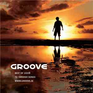 Various - Groove - Best Of 2008: 19 Swedish Songs