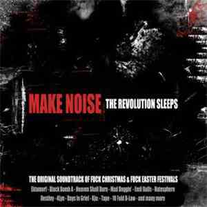 Various - Make Noise - The Revolution Sleeps