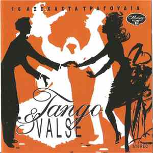 Various - Tango & Valse - 16 Αξέχαστα Τραγούδια