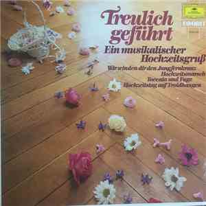 Various - Treulich gefuhrt