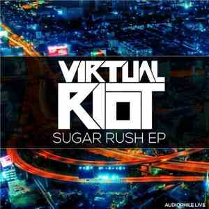 Virtual Riot - Sugar Rush EP