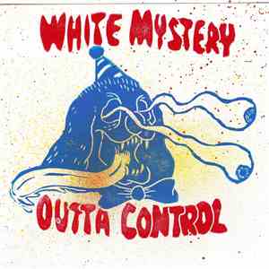 White Mystery - Outta Control EP