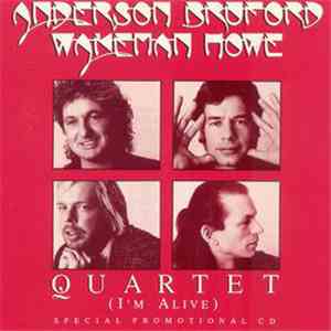 Anderson Bruford Wakeman Howe - Quartet (I'm Alive)