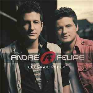 André E Felipe - Chuva De Poder