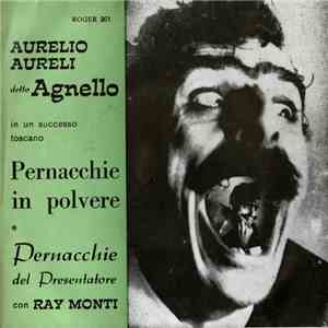 Aurelio Aureli Detto "Agnello" E Ray Monti - Pernacchie In Polvere / Pernacchie Del Presentatore