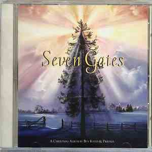 Ben Keith And Friends - Seven Gates: A Christmas Album