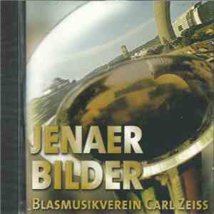 Blasmusikverein Carl Zeiss Jena E.V. - Jenaer Bilder