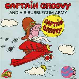 Captain Groovy And His Bubblegum Army - Captain Groovy And His Bubblegum Army / Dark Part Of My Mind