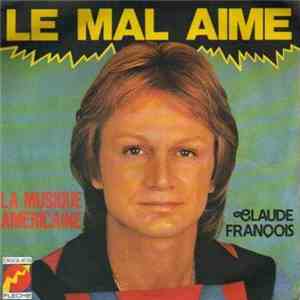 Claude François - Le Mal Aimé