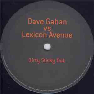 Dave Gahan vs Lexicon Avenue - Dirty Sticky Dub