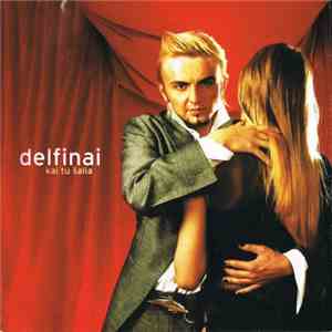 Delfinai - Kai Tu Šalia