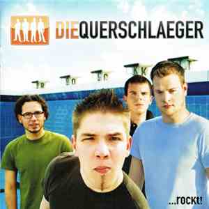 DIEQUERSCHLAEGER - ...rockt!