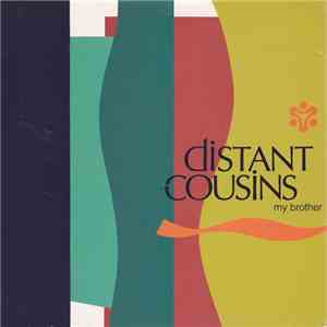 Distant Cousins - My Brother