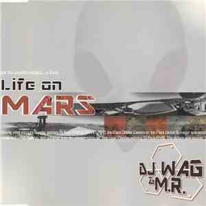 DJ Wag & M.R. - Life On Mars