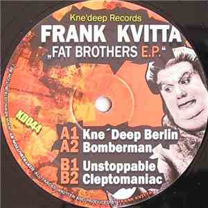Frank Kvitta - Fat Brothers E.P.