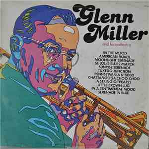 Glenn Miller And His Orchestra - Glenn Miller And His Orchestra
