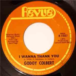 Godoy Colbert - I Wanna Thank You / Baby I Like It