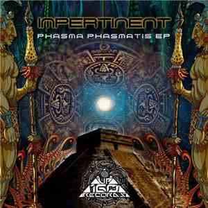 Impertinent - Phasma Phasmatis EP