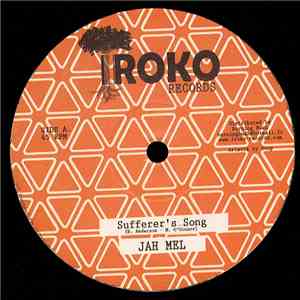 Jah Mel - Sufferer's Song / Sinking Sand