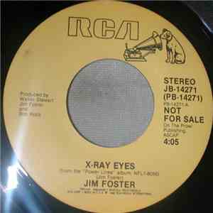 Jim Foster - X-Ray Eyes