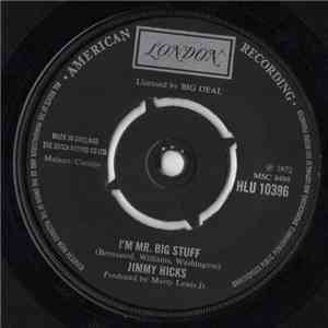 Jimmy Hicks - I'm Mr. Big Stuff