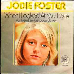Jodie Foster - When I Looked At Your Face