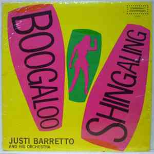 Justi Barreto And His Orchestra - Boogaloo Shingaling