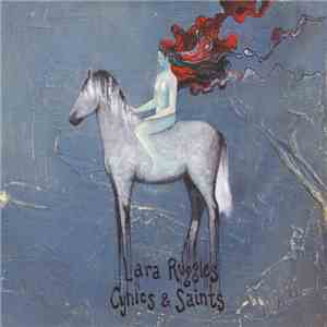 Lara Ruggles - Cynics & Saints