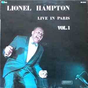 Lionel Hampton - Live In Paris Vol. 1