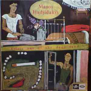 Manos Hadjidakis - Lilacs Out Of The Dead Land