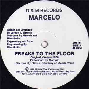 Marcelo  - Freaks To The Floor