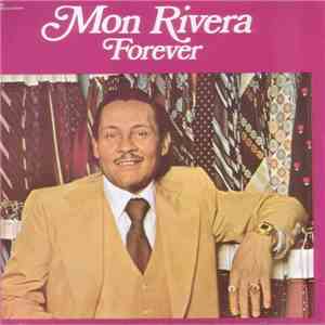 Mon Rivera - Forever