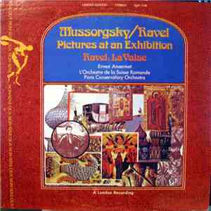 Mussorgsky / Ravel : Ernest Ansermet, L'Orchestre De La Suisse Romande / Paris Conservatory Orchestra - Pictures At An Exhibition / La Valse