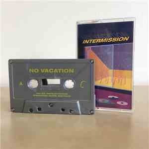 No Vacation - Intermission