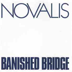 Novalis  - Banished Bridge