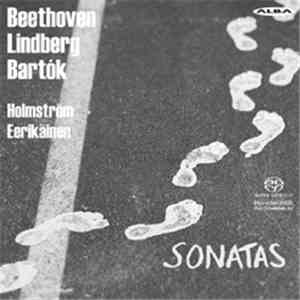 Pasi Eerikäinen, Emil Holmström, Bartók, Magnus Lindberg, Beethoven - Sonatas
