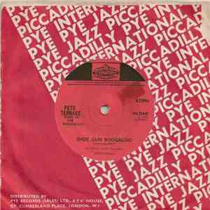 Pete Terrace "King Of The Boogaloo" - Shot Gun Boogaloo / I'm Gonna Make It