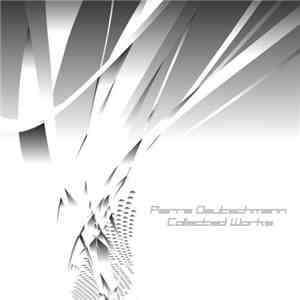 Pierre Deutschmann - Collected Works
