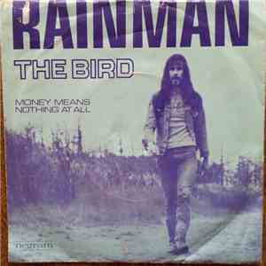 Rainman  - The Bird