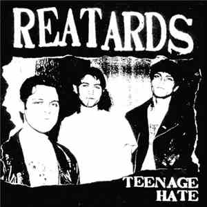 Reatards - Teenage Hate