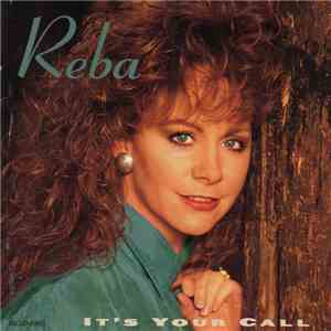 Reba McEntire - It's Your Call
