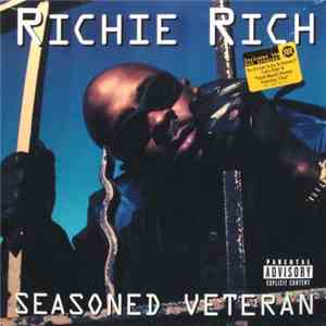 Richie Rich - Seasoned Veteran